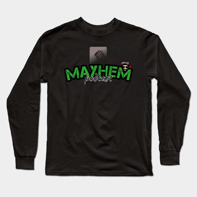 Mayhem Shorts 2022 Long Sleeve T-Shirt by Mayhem's Shorts Podcast